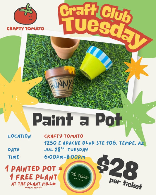 Craft Club Tuesday || Jul 28 • 6–8 PM || Paint Your Own Pot