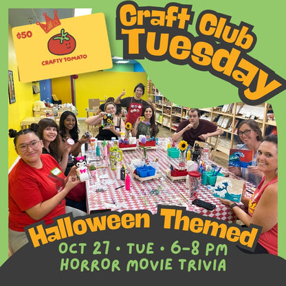 Craft Club Tuesday || Oct 27 • 6–8 PM || Horror Movie Trivia Night