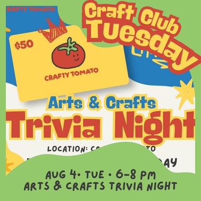 Craft Club Tuesday || Aug 4 • 6–8 PM || Arts & Crafts Trivia Night